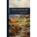 Wilkes and the City