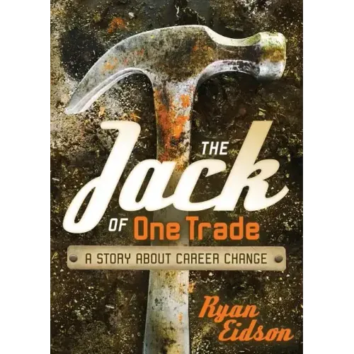 The Jack of One Trade: A Story about Career Change