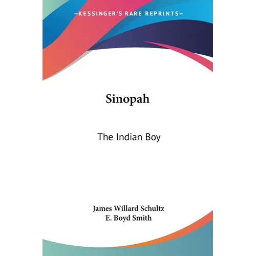 Sinopah: The Indian Boy