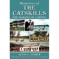 Memories of the Catskills: The Making of a Hotel