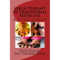 Leech Therapy in Traditional Medicine: Hirudotherapy