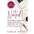 Noted!: Business Lessons Learned from Twenty-Two Years of Virtual Assistance