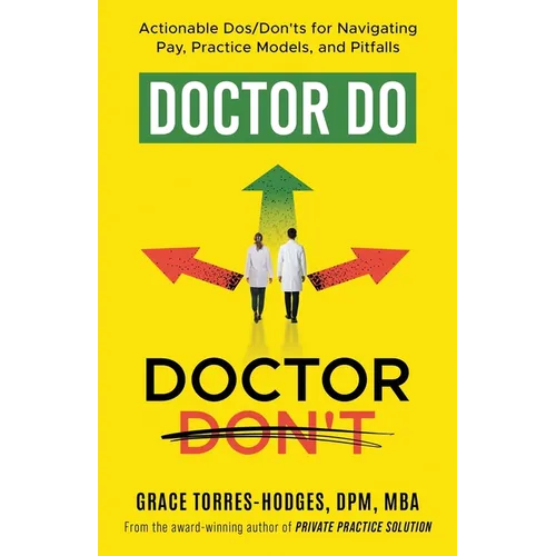 Doctor Do, Doctor Don't