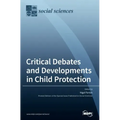 Critical Debates and Developments in Child Protection