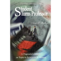 Student Turns Professor: A Pragmatist's Essays on Topics in Economics & Finance