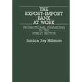 The Export-Import Bank at Work: Promotional Financing in the Public Sector