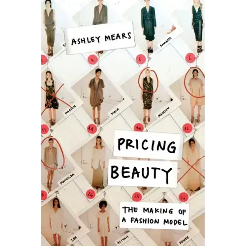 Pricing Beauty: The Making of a Fashion Model