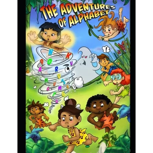 The Adventures of Alphabet: A Story Book