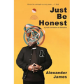 Just Be Honest: a poetic invitation to liberation