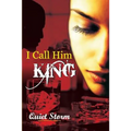 I Call Him King