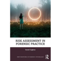 Risk Assessment in Forensic Practice