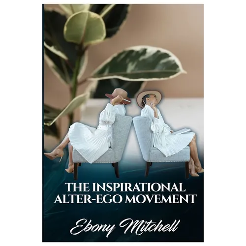 The Inspirational Alter-Ego Movement
