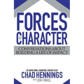 Forces of Character: Conversations About Building A Life Of Impact
