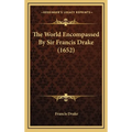 The World Encompassed By Sir Francis Drake (1652)