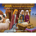 JESUS, The Greatest Gift To Everyone