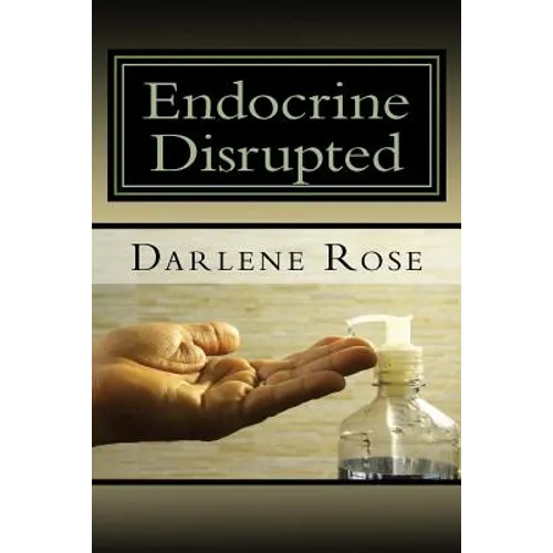 Endocrine Disrupted