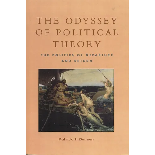 The Odyssey of Political Theory: The Politics of Departure and Return