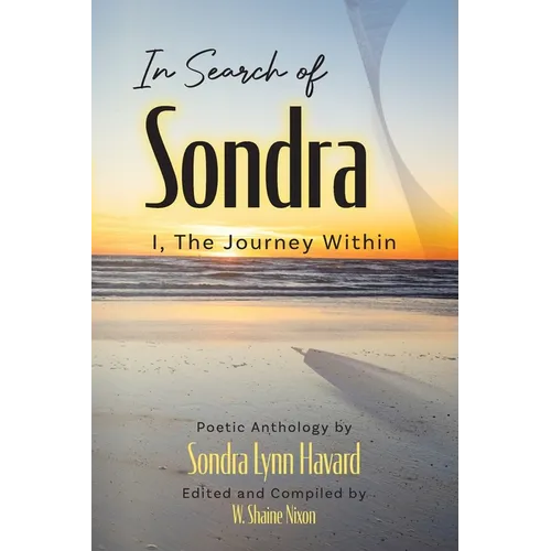 In Search of Sondra: I, The Journey Within