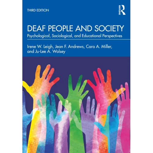 Deaf People and Society: Psychological, Sociological, and Educational Perspectives