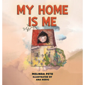 My Home Is Me
