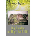 Big Trouble on Hog's Back Hill