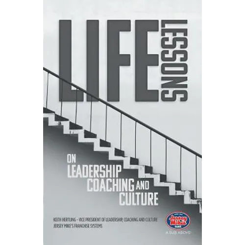 Life Lessons on Leadership, Coaching and Culture