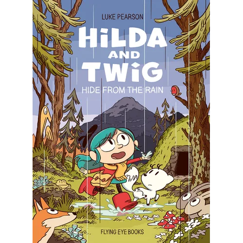 Hilda and Twig: Hide from the Rain