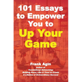 101 Essays to Empower You to Up Your Game