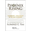 Phoenix Rising - Leadership ] Innovation in the New Economy: Lessons in Long-Term Thinking from Global Family Enterprises