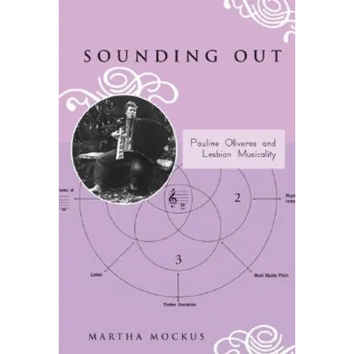 Sounding Out: Pauline Oliveros and Lesbian Musicality