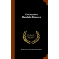 The Ductless Glandular Diseases