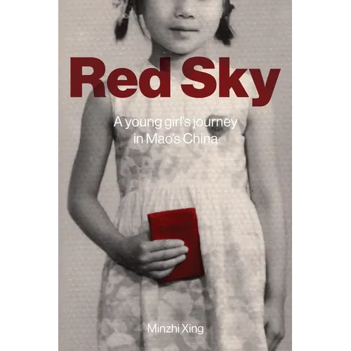 Red Sky: A Young Girl's Journey in Mao's China