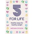 5 for Life: Healthy ways for healthy weight