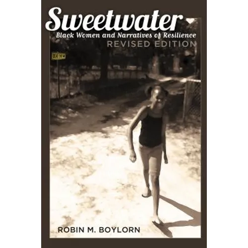 Sweetwater: Black Women and Narratives of Resilience, Revised Edition