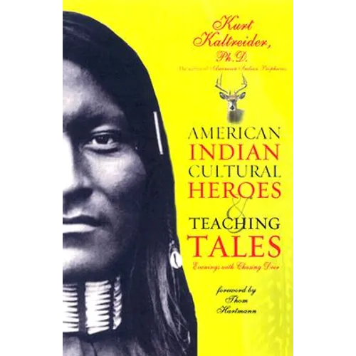 American Indian Cultural Heroes and Teaching Tales