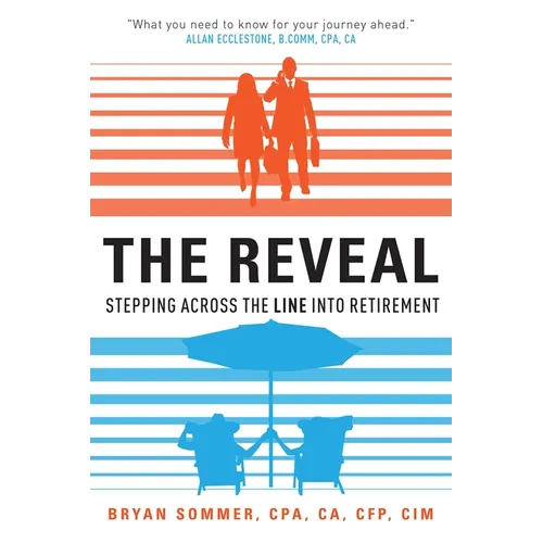 The Reveal: Stepping Across the Line Into Retirement