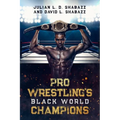 Pro Wrestling's Black World Champions