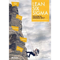 Lean Six Sigma Yellow & Orange Belt: Mindset, skill set and tool set