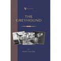 The Greyhound: Breeding, Coursing, Racing, Etc. (a Vintage Dog Books Breed Classic)