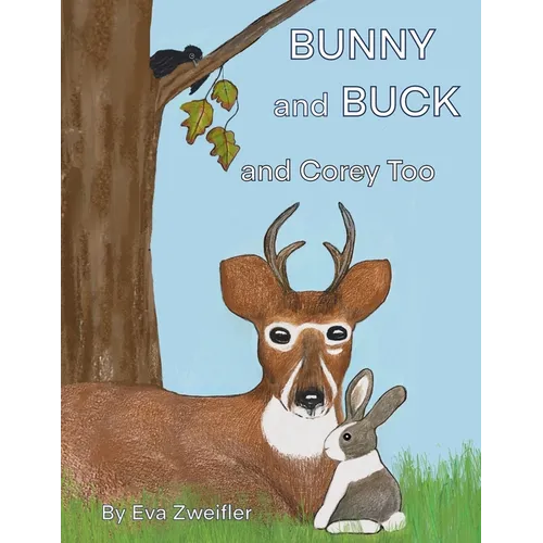 Bunny and Buck and Corey Too