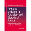 Formative Modelling in Psychology and Educational Science: Data-Driven Index Formation According to the Mari Method