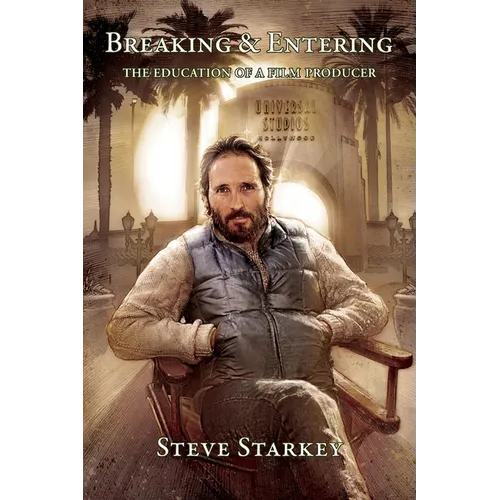 Breaking and Entering - The Education of a Film Producer