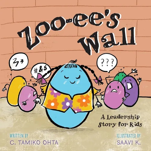 Zoo-ee's Wall: A Leadership Story for Kids