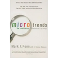 Microtrends: The Small Forces Behind Tomorrow's Big Changes