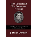 John Seybert and the Evangelical Heritage