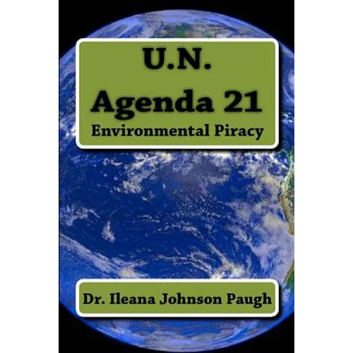 U.N. Agenda 21: Environmental Piracy