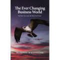 The Ever Changing Business World: The More You Learn, the More You"ll Earn