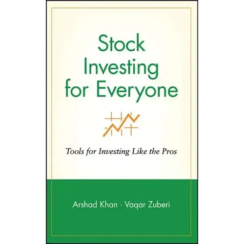 Stock Investing for Everyone: Tools for Investing Like the Pros