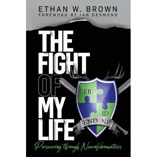 The Fight of My Life: Persevering through Neurofibromatosis