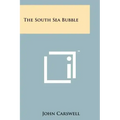 The South Sea Bubble